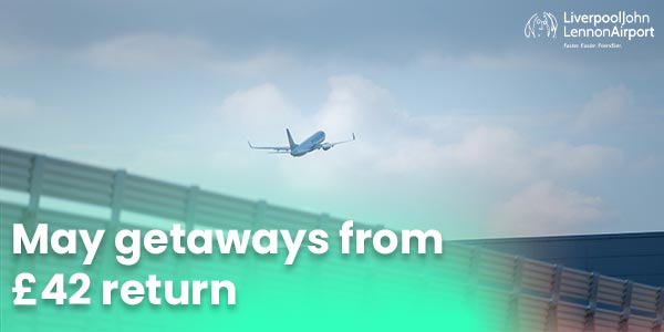 May getaways from &pound;42 return