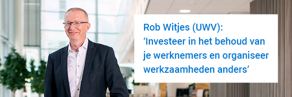 Portretfoto van Rob Witjes met quote: ‘Investeer in het behoud van je werknemers en organiseer werkzaamheden anders’