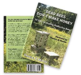 Dead bees don't make honey