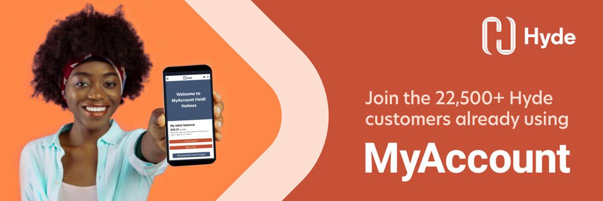 Join the 21,000+ Hyde customers who use MyAccount