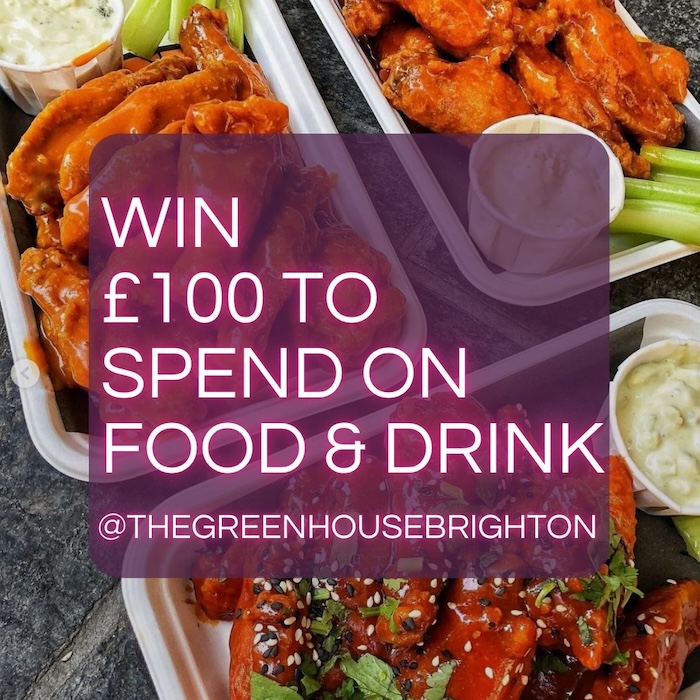 win &pound;100 to spend on food and drink at the greenhouse brighton